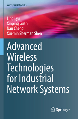 Advanced Wireless Technologies for Industrial N... 3031269659 Book Cover