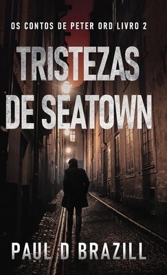 Tristezas de Seatown [Portuguese] 4824182298 Book Cover