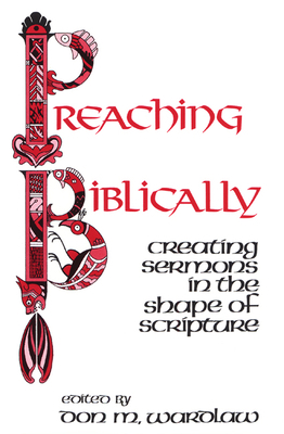 Preaching Biblically 0664244785 Book Cover