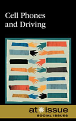Cell Phones And Driving (At Issue) 0737751460 Book Cover