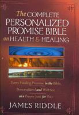 The Complete Personalized Promise Bible on Heal... 1577948408 Book Cover