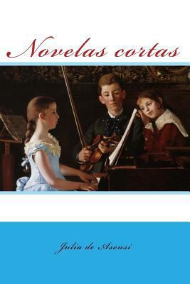 Novelas cortas [Spanish] 1978063792 Book Cover