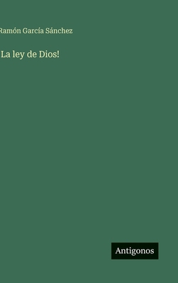 ¡La ley de Dios! [Spanish] 3563838631 Book Cover