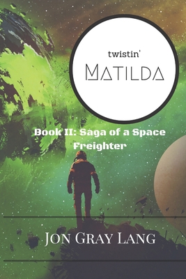 Twistin' Matilda 1732330514 Book Cover