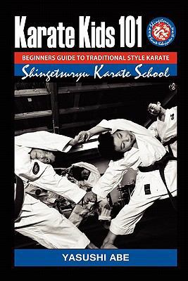 Karate kids 101 Beginners guide to traditional ... 1461151937 Book Cover