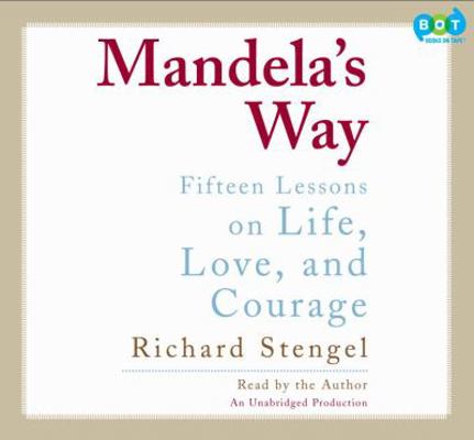 Mandela's Way - Fifteen Lessons on Life, Love, ... 1415963371 Book Cover