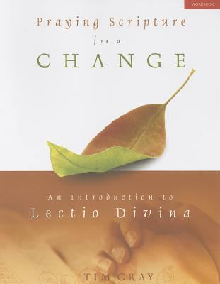 Praying Scripture for a Change: An Introduction... 1934217913 Book Cover