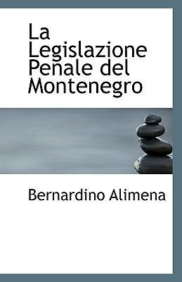 La Legislazione Penale del Montenegro 1110794797 Book Cover