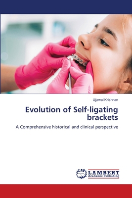 Evolution of Self-ligating brackets 620845445X Book Cover