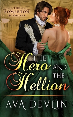 The Hero and the Hellion: A Steamy Regency Hist... B0849Z2THQ Book Cover