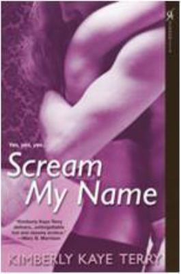 Scream My Name 0758228759 Book Cover