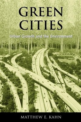 Green Cities: Urban Growth and the Environment 0815748159 Book Cover