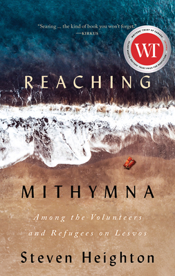 Reaching Mithymna: Among the Volunteers and Ref... 177196376X Book Cover