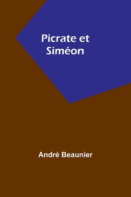 Picrate et Siméon [French] 9357097325 Book Cover