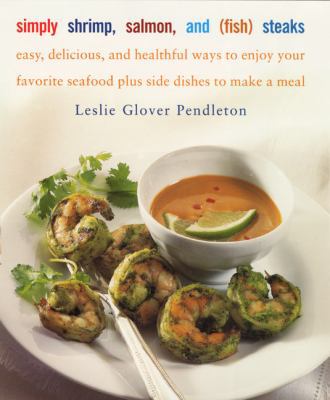 Simply Shrimp, Salmon, and (Fish) Steaks 0060193379 Book Cover