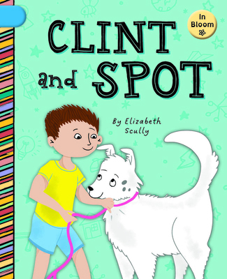 Clint and Spot 1668938588 Book Cover