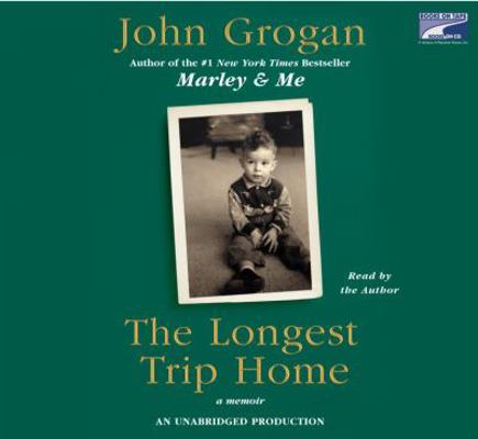 The Longest Trip Home 1415962308 Book Cover