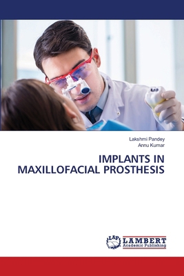 Implants in Maxillofacial Prosthesis 6207461142 Book Cover