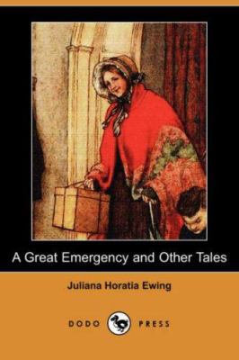 A Great Emergency and Other Tales (Dodo Press) 1406525251 Book Cover