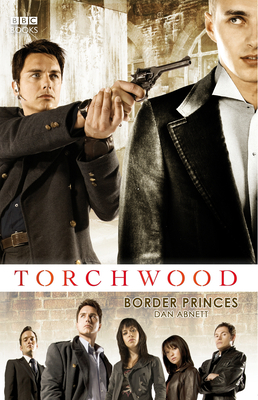 Torchwood: Border Princes 1785944177 Book Cover