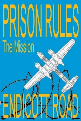 Prison Rules: The Mission B0D1BTRMJY Book Cover