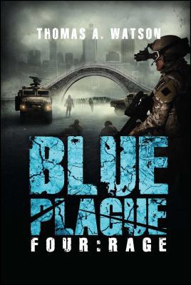 Blue Plague: Rage (Blue Plague Book 4) 1618687298 Book Cover