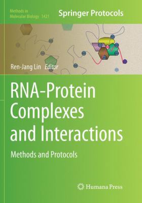 Rna-Protein Complexes and Interactions: Methods... 1493980874 Book Cover