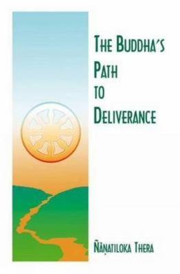 The Buddha's Path to Deliverance: A Systematic ... 9552401771 Book Cover