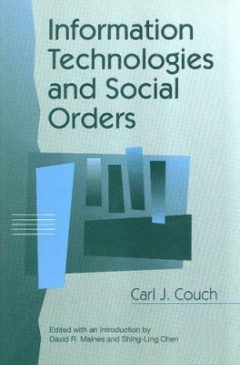 Information Technologies and Social Orders (Com... 0202305155 Book Cover