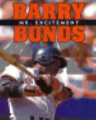 Barry Bonds: Mr. Excitement 0822597489 Book Cover