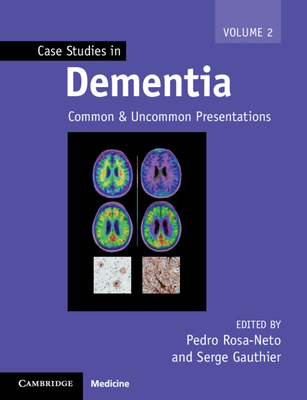 Case Studies in Dementia: Common and Uncommon P... 1316638057 Book Cover