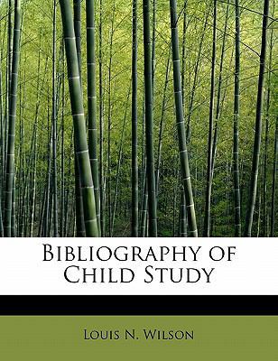 Bibliography of Child Study 1241666482 Book Cover