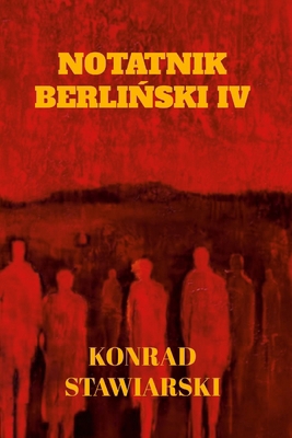 Notatnik BerliŃski IV [Polish] 1326119648 Book Cover