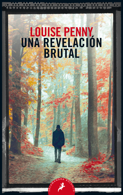 Una Revelación Brutal / The Brutal Telling [Spanish] 8498389828 Book Cover