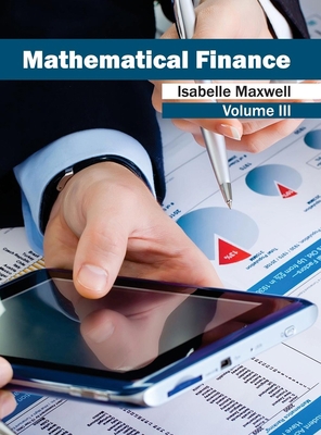 Mathematical Finance: Volume III 1632403390 Book Cover