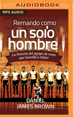 Remando Como Un Solo Hombre (Narración En Caste... [Spanish] 171358705X Book Cover