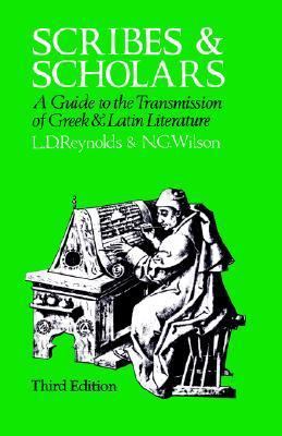 Scribes and Scholars: A Guide to the Transmissi... B011DAWZJ4 Book Cover