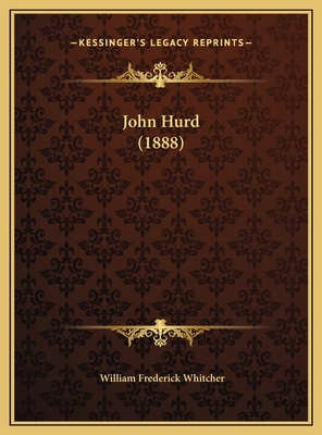 John Hurd (1888) 1169539424 Book Cover