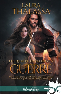 Guerre: Les quatre cavaliers, T2 [French] B086BK3RFQ Book Cover