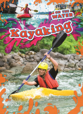 Kayaking B0H9D4GQMF Book Cover