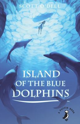 Island of the Blue Dolphins 0141368624 Book Cover
