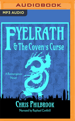 Fyelrath & the Coven's Curse: A Reemergence Novel 1721333703 Book Cover