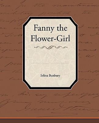 Fanny the Flower-Girl 1438594372 Book Cover