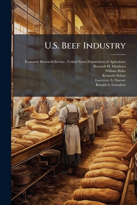 U.S. Beef Industry: Cattle Cycles, Price Spread... 1297044053 Book Cover