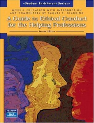 A Guide to Ethical Conduct for the Helping Prof... 0132398869 Book Cover