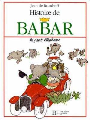 Histoire de Babar = The History of Babaar [Spanish] 2010025199 Book Cover