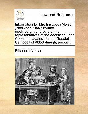 Information for Mrs Elisabeth Morse,, and John ... 1171419775 Book Cover