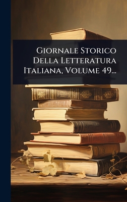 Giornale Storico Della Letteratura Italiana, Vo... [Italian] 1024869423 Book Cover