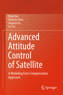 Advanced Attitude Control of Satellite: A Model... 9819728495 Book Cover