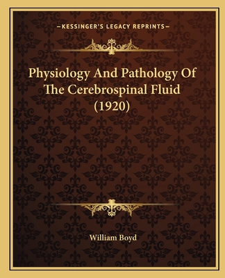 Physiology And Pathology Of The Cerebrospinal F... 1164877070 Book Cover